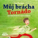 Můj brácha tornádo