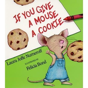 If You Give a Mouse a Cookie Big Book | Laura Joffe Numeroff, Felicia Bond (ISBN: 9780064434096)