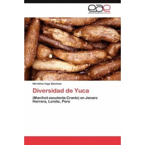 Diversidad de Yuca | Inga Sanchez Herminio (ISBN: 9783847363231)