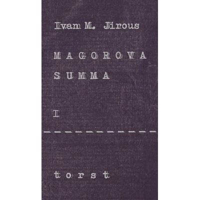 Magorova summa I. - Ivan Martin Jirous