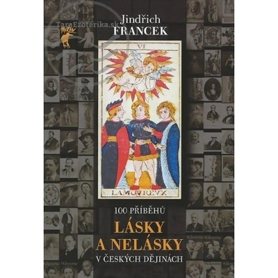 100 příběhů lásky a nelásky v českých dějinách - Jindřich Francek