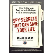 Spy Secrets That Can Save Your Life - Hanson, Jason