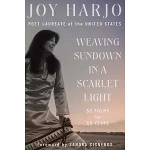 Weaving Sundown in a Scarlet Light - Fifty Poems for Fifty Years | Sandra Cisneros (ISBN: 9781324036487)