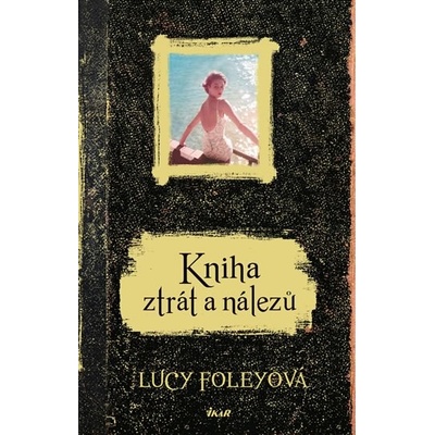 Lucy Foleyová - Kniha ztrát a nálezů