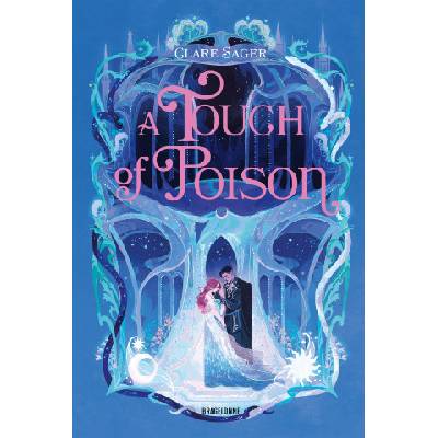 Shadows of Tenebris, T2 : A Touch of Poison | Clare Sager