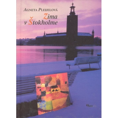 Zima v Štokholme - Agneta Pleijelová