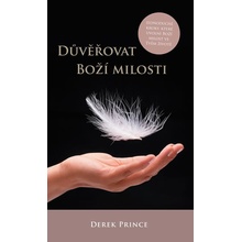 Důvěřovat Boží milosti - Jednoduché krok