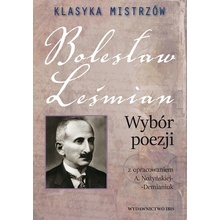 Klasyka mistrzów Bolesław Leśmian Wybór poezji