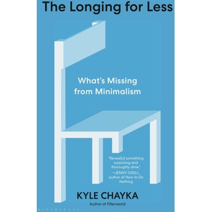 The Longing for Less: Living with Minimalism (ISBN: 9781639734191)