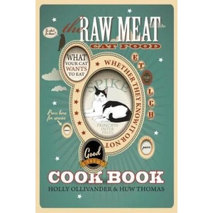 Raw Meat Cat Food Cookbook | Huw Thomas (ISBN: 9781905605392)