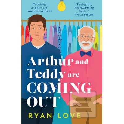 Arthur and Teddy Are Coming Out - Ryan Love