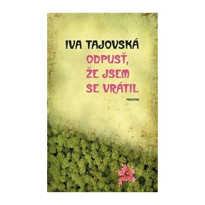 Odpusť, že jsem se vrátil