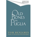 Old Bones in Puglia
