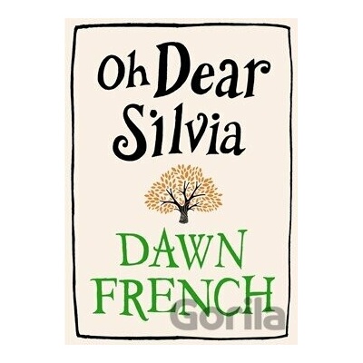 Oh Dear Silvia - Dawn French