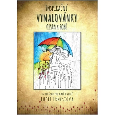 Inspirační vymalovánky Cesta k sobě, lepená horní vazba A4 - Lucie Ernestová [CZ