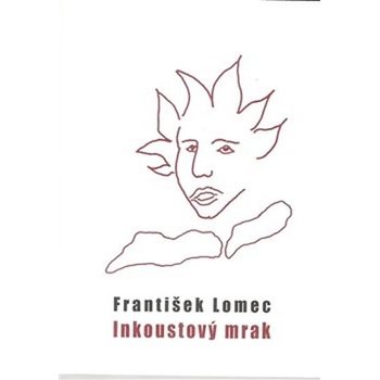 Inkoustový mrak - František Lomec