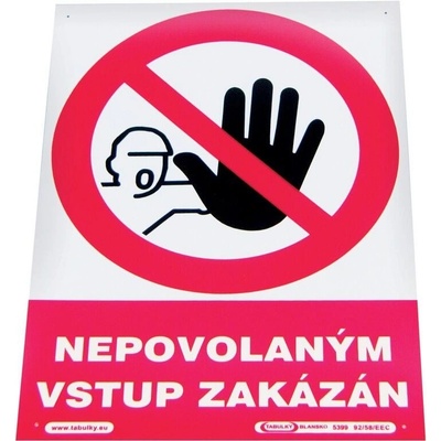 Drogerie Tabulka "Nepovolaným vstup zakázán" Velikost: 210x297 mm (A4)