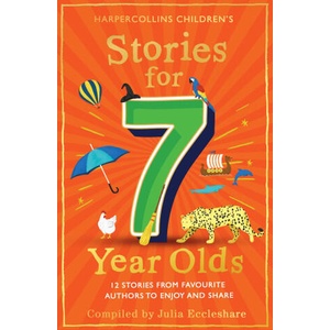 Stories for 7 Year Olds | Julia Eccleshare (ISBN: 9780008524739)