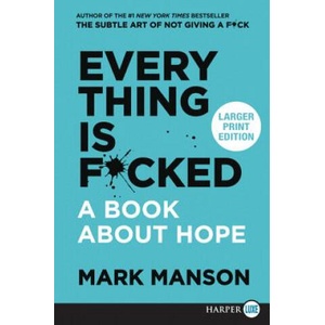 Everything Is F*cked | Mark Manson (ISBN: 9780062898920)