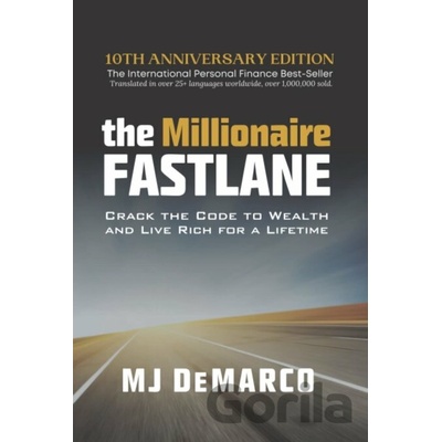 The Millionaire Fastlane: Crack the Code to W... - M. J. DeMarco