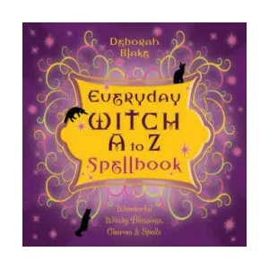Everyday Witch A to Z Spellbook | Deborah Blake (ISBN: 9780738719702)