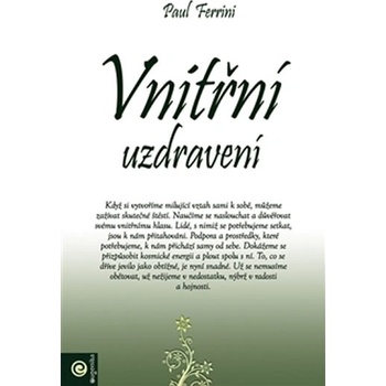 Vnitřní uzdravení - Ferrini Paul - Kniha