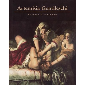 Artemisia Gentileschi | Mary D Garrard