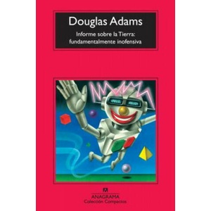 Informe sobre la Tierra | Douglas Adams, Benito Gomez Ibanez (ISBN: 9788433976864)