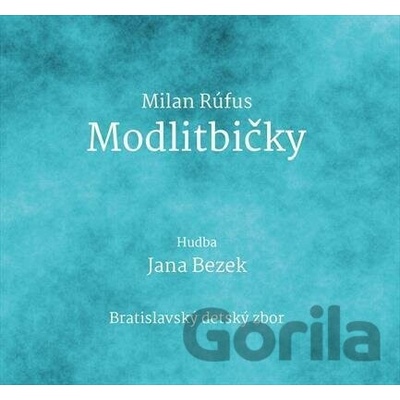 BEZEK JANA - MODLITBICKY / MILAN RUFUS CD