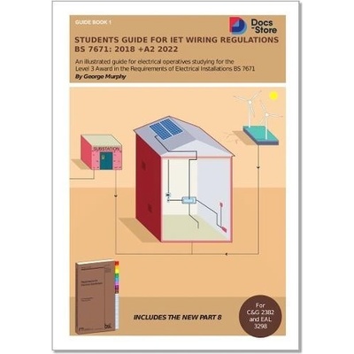 Students Guide for IET Wiring Regulations BS 7671:2018 +A2 2022