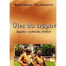 Úlet do trópov