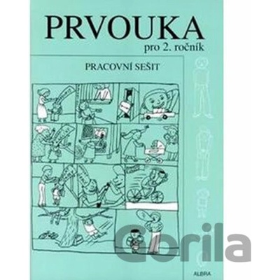 Prvouka pro 2. ročník ZŠ pracovní sešit