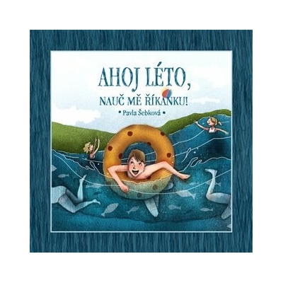 Ahoj léto, nauč mě říkanku!