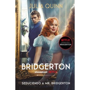 SEDUCIENDO A MR. BRIDGERTON (BRIDGERTON 4) | QUINN, JULIA (ISBN: 9788419130266)
