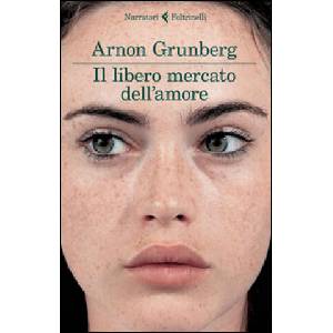 Il libero mercato dell'amore | Arnon Grunberg, F. Paris (ISBN: 9788807031021)