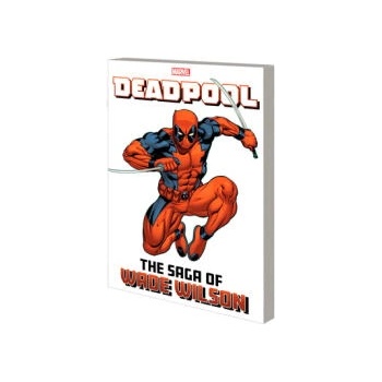 Image 1 of Deadpool: The Saga of Wade Wilson | Kelly, Joe, Marvel Various