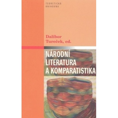 Národní literatura a komparatistika - Dalibor Tureček