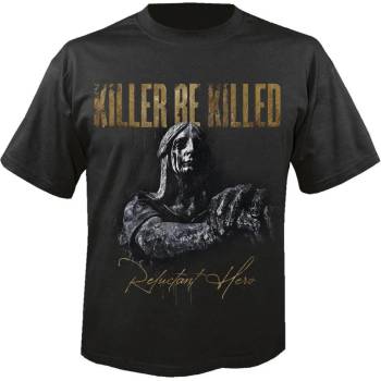 Nuclear blast Мъжка тениска KILLER BE KILLED - Reluctant hero - NUCLEAR BLAST - 29801_TS