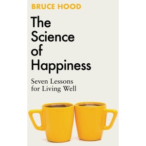 Science of Happiness | Bruce Hood (2024)
