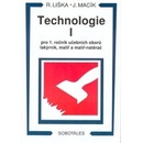 Technologie I pro 1.r. učebních oborů lakýrník, malíř a - Liška R., Macík J.