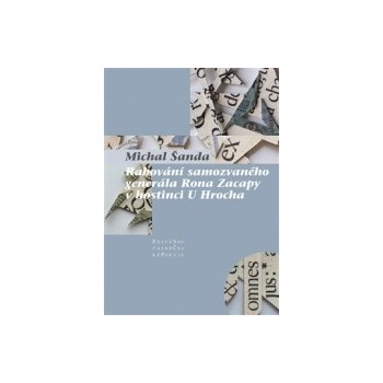 Rabování samozvaného generála Rona Zacapy v hostinci U Hrocha - Michal Šanda