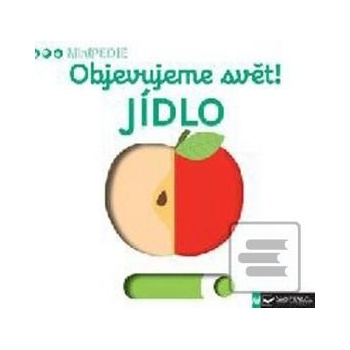Objevujeme svět! Jídlo
