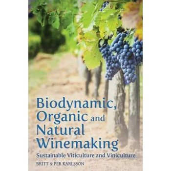 Biodynamic, Organic and Natural Winemaking