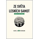 Ze světa lesních samot - Karel Klostermann, Tibor Varga