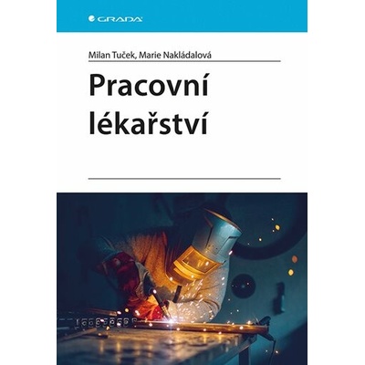 Pracovní lékařství - Milan Tuček