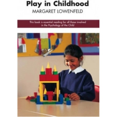 Play in Childhood | Margaret Lowenfeld