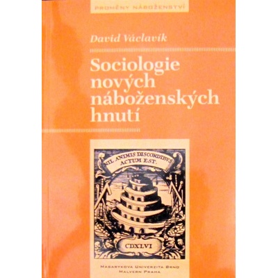 Sociologie nových náboženských hnutí - David Václavík