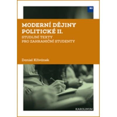 Moderní dějiny politické II - Daniel Křivánek