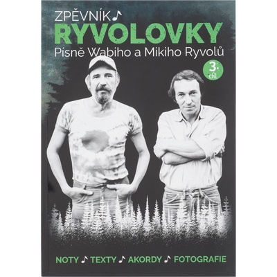 Publikace Zpěvník Ryvolovky Písně Wabiho a Mikiho Ryvolů 3. díl