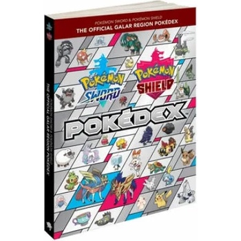 Pokémon Sword & Pokémon Shield: The Official Galar Region Pokédex